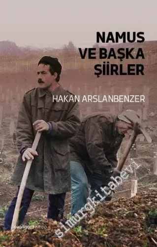 Namus ve Başka Şiirler -        2016