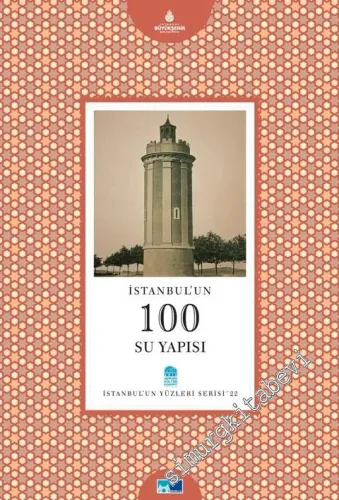 İstanbul'un 100 Su Yapısı -
