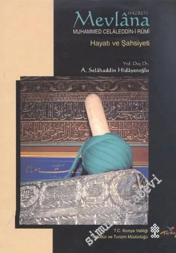 Hazret - i Mevlana Muhammed Celaleddin - i Rumi Hayatı ve Şahsiyeti -