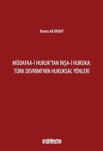 Müdafaa-i Hukuk'tan İnşa-i Hukuka