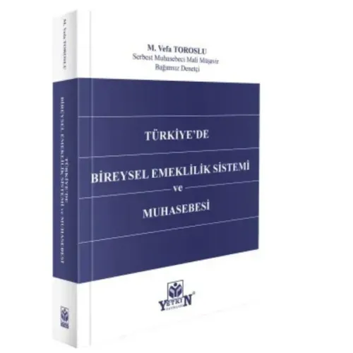 Türkiye'de Bireysel Emeklilik Sistemi ve Muhasebesi