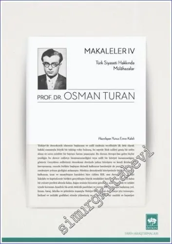 Makaleler 4: Türk Siyaseti Hakkında Mülâhazalar -