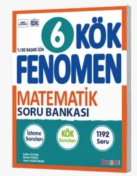 FENOMEN 6. SINIF KÖK MATEMATİK SORU BANKASI