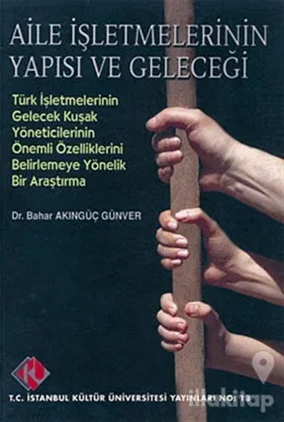 Aile İşletmelerinin Yapısı ve Geleceği