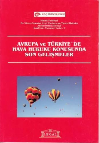 Avrupada ve Türkiyede Hava Hukuku Konusunda Son Gelişmeler
