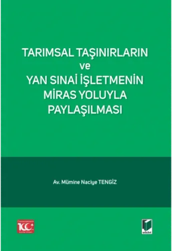 Tarımsal Taşınırların ve Yan Sınai İşletmenin Miras Yoluyla Paylaşılması