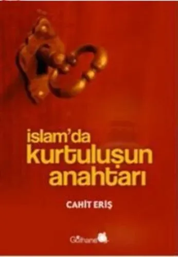 İslamda Kurtuluşun Anahtarı