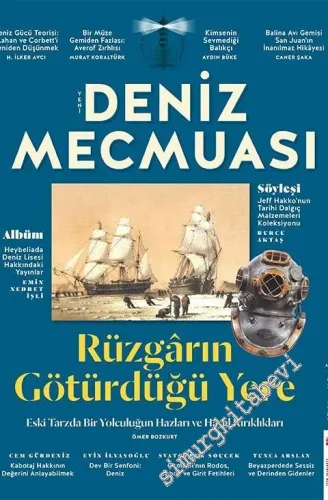 Yeni Deniz Mecmuası - Dosya: Rüzgârın Götürdüğü Yere - Sayı: 4      Aralık