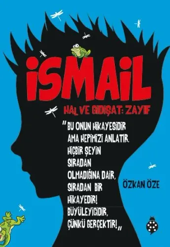 İsmail Hal ve Gidişat Zayıf