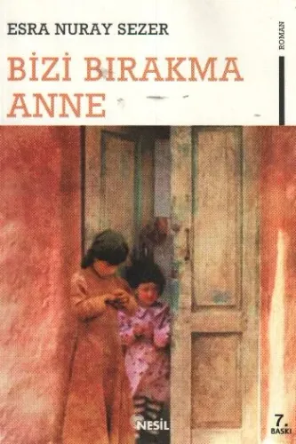 Bizi Bırakma Anne Esra Nuray Sezer