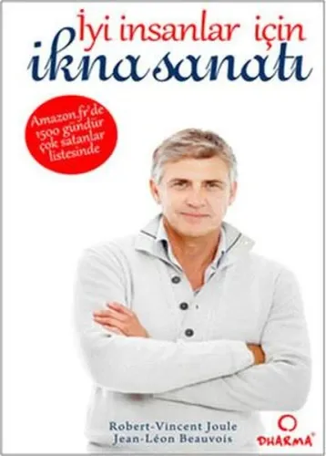 İyi İnsanlar İçin İkna Sanatı
