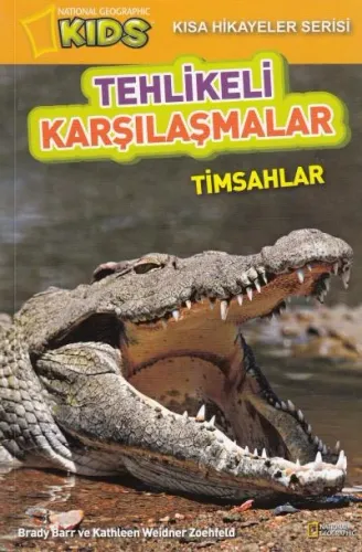 Tehlikeli Karşılaşmalar:Timsahlar