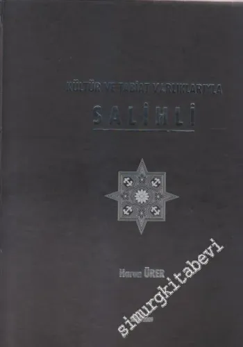 Kültür ve Tabiat Varlıklarıyla Salihli -