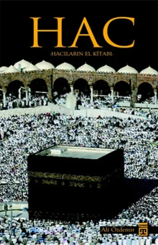 Hac; Hacıların El Kitabı