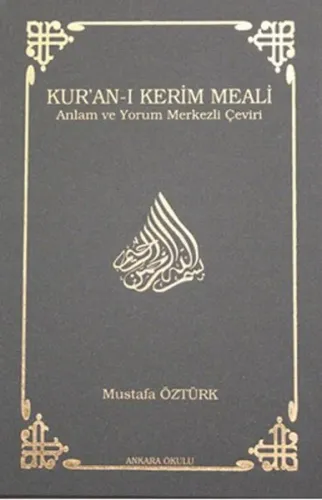 Kur'an-ı Kerim Meali (Ciltli - Orta Boy); Anlam ve Yorum Merkezli Çeviri