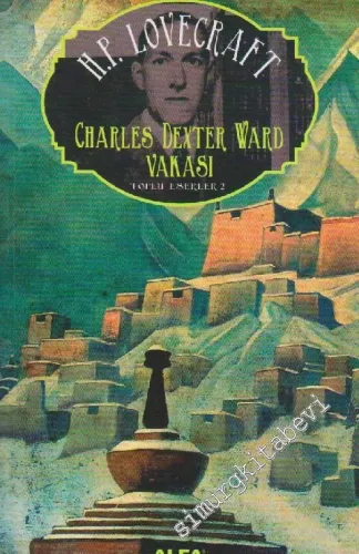 Charles Dexter Ward Vakası: Toplu Eserler 2 -         2015