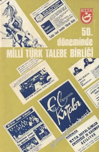 50. Döneminde Milli Türk Talebe Birliği ( 51. Genel Kurul Genel Merkez Faaliyet Raporu, 26 Mart 1971 - 27 Mayıs 1973 ) -        1973