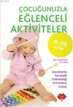 Çocuğunuzla Eğlenceli Aktiviteler (0-20 Ay)