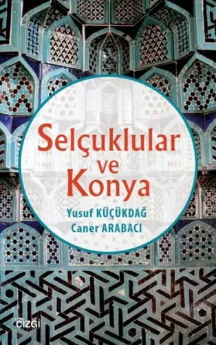 Selçuklular Ve Konya