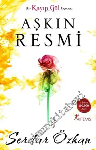 Aşkın Resmi - Bir Kayıp Gül Romanı  -