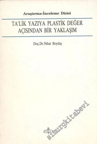 Talik Yazıyla Plastik Değer Açısından Bir Yaklaşım -