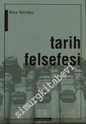 Tarih Felsefesi: Felsefes-i Tarih -        2001