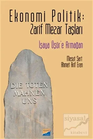 Ekonomi Politik: Zarif Mezar Taşları