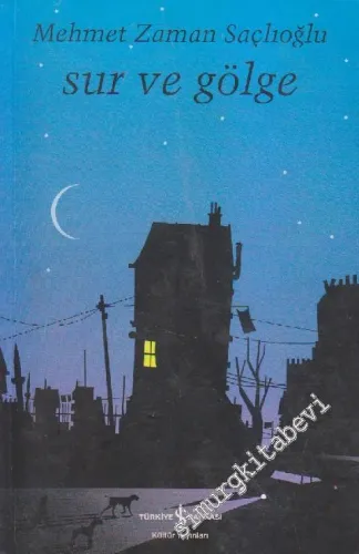 Sur ve Gölge -