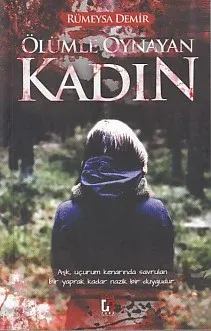 Ölümle Oynayan Kadın