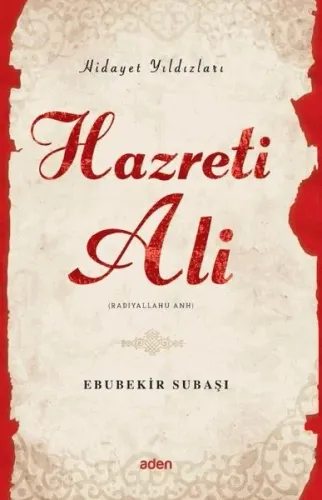 Hazreti Ali (Radiyallahu Anh);Hidayet Yıldızları - Aden Yayınları - Se