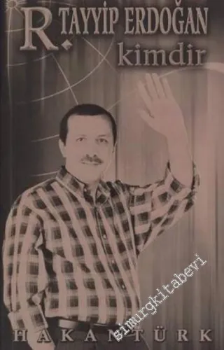R. Tayyip Erdoğan Kimdir  -        2003
