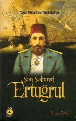 Son Saltanat Ertuğrul