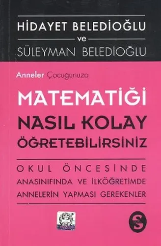 Anneler Çocuğunuza Matematiği Nasıl Kolay Öğretebilirsiniz