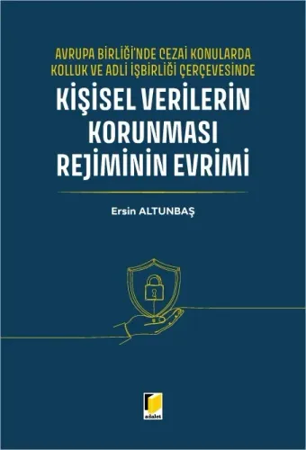 Kişisel Verilerin Korunması Rejiminin Evrimi
