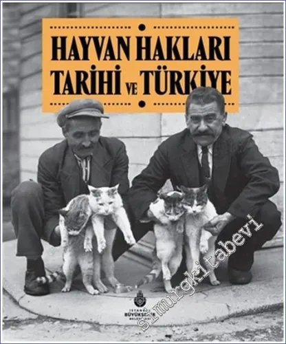 Hayvan Hakları Tarihi ve Türkiye -         2022