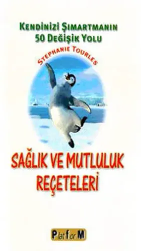 Sağlık ve Mutluluk Reçeteleri