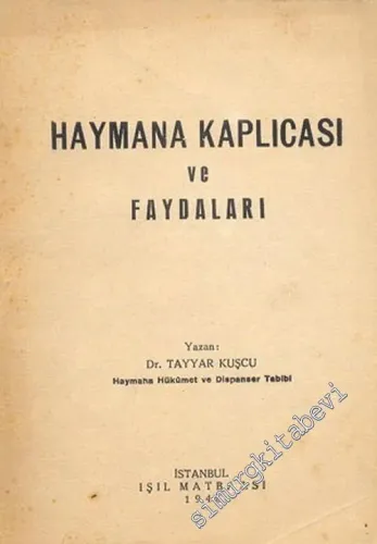 Haymana Kaplıcası ve Faydaları -        1946