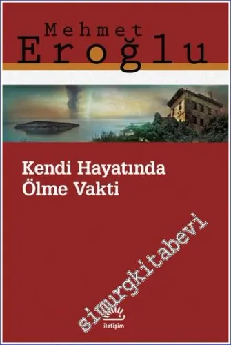 Kendi Hayatında Ölme Vakti -