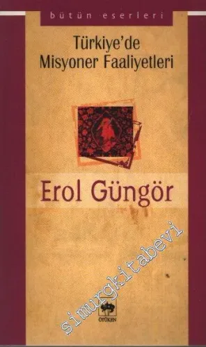 Türkiye'de Misyoner Faaliyetleri -        1999