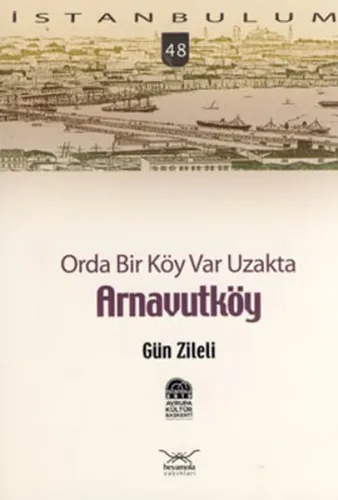 Orda Bir Köy Var Uzakta| Arnavutköy