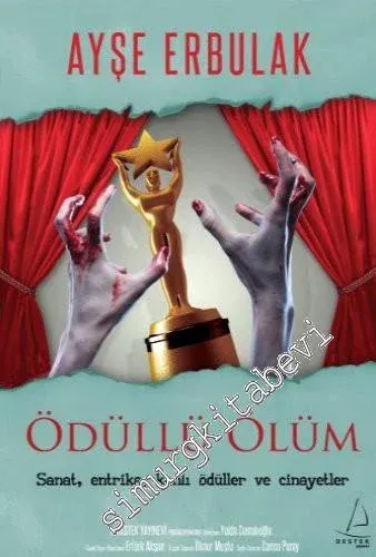 Ödüllü Ölüm: Sanat, Entrika, Kanlı Ödüller ve Cinayetler - Hafiye Karılar 3 -