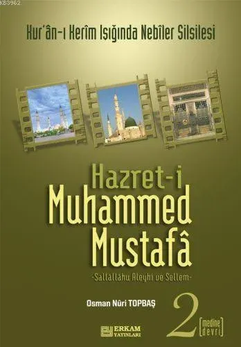 Hazreti Muhammed Mustafa (s.a.v.) 2 Medine Devri