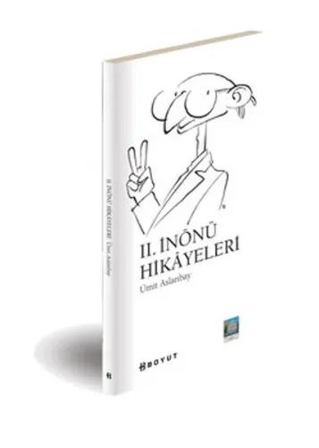 II. İnönü Hikayeleri