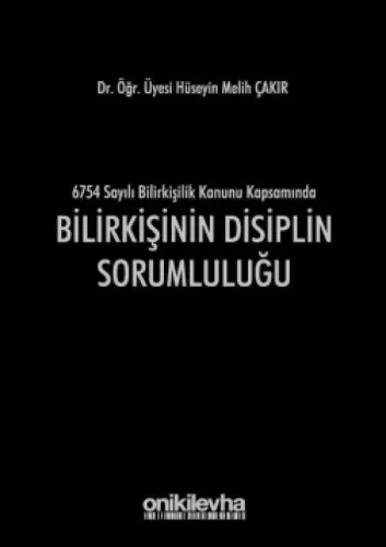 Bilirkişinin Disiplin Sorumluluğu