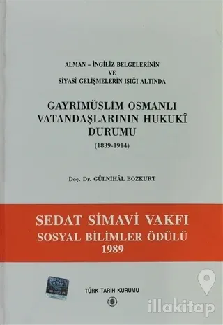 Gayri Müslim Osmanlı Vatandaşlarının Hukuki Durumu 1839-1914