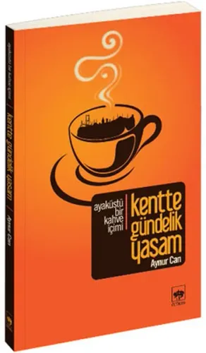 Kentte Gündelik Yaşam