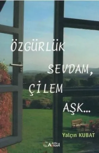 Özgürlük Sevdam, Çilem Aşk