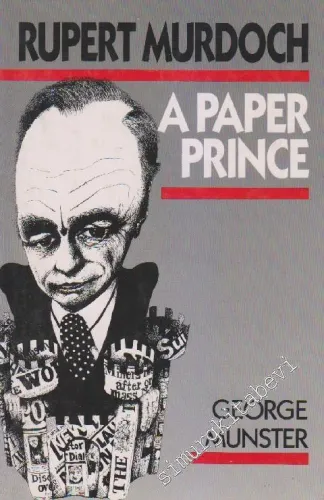 Rupert Murdoch: A Paper Prince -
