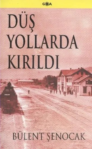 Düş Yollarda Kırıldı
