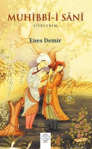 Muhibbî-i Sânî Enes Demir